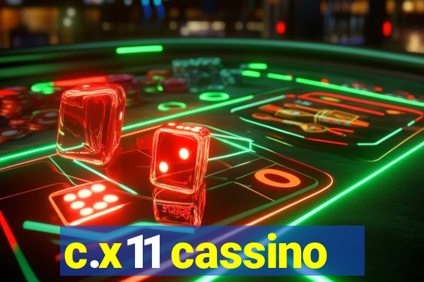 c.x11 cassino